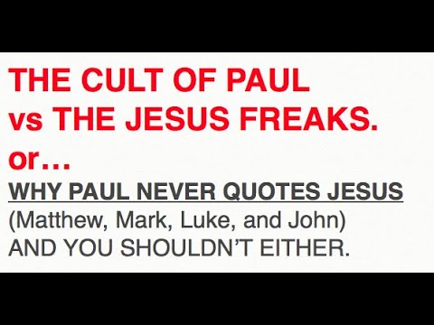 THE CULT OF PAUL vs THE JESUS FREAKS. | The Ace Theological Company