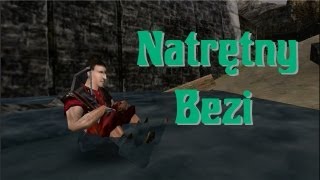 Gothic - Natrętny Bezi