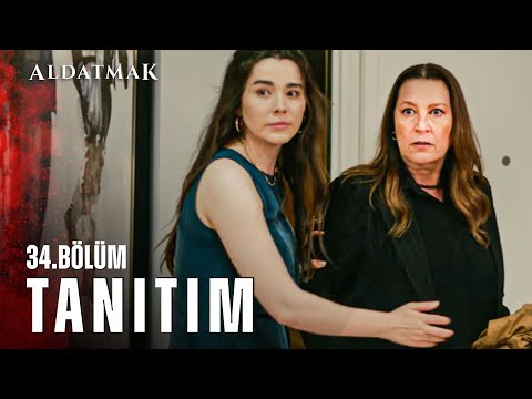 Aldatmak 34. Bölüm Fragmanı                                                                                                                                                                                                                               