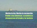 Hecha la ley. Hecha la excepción.