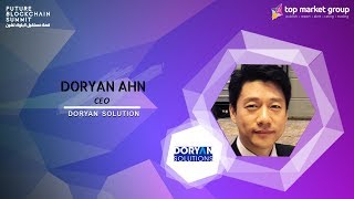 Doryan Ahn - CEO - Doryan Solutions sdn.bhd.  at Future Blockchain Summit
