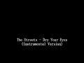 The Streets - Dry Your Eyes - (Instrumental/Karaoke)