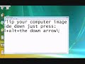 How to turn your computer screen image upside down How to turn your computer screen image upside down