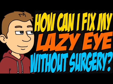 how to fix lazy eye