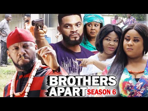 BROTHERS APART SEASON 6 - Yul Edochie New Movie 2020 Latest Nigerian Nollywood Movie Full HD