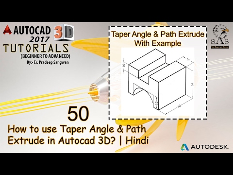Taper Angle & Path Extrude in Autocad 3D