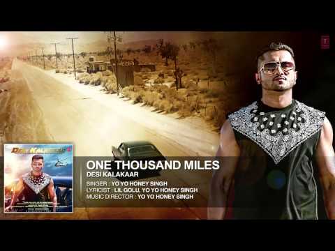 One Thousand Miles Full AUDIO Song Yo Yo Honey Singh, Desi Kalakaar, Honey Singh New Songs 2014