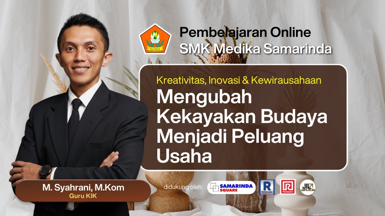 PEMBELAJARAN ONLINE-SMK MEDIKA-RAMAYANA SMD SQUARE BERSAMA M. SYAHRANI, M.Kom.