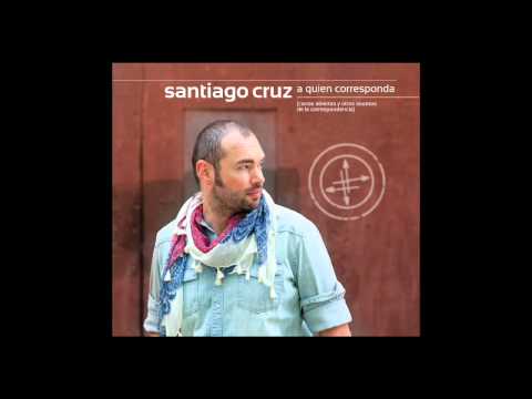 Si No Te Vuelvo a Ver Santiago Cruz