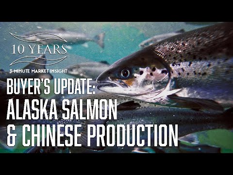 3MMI - Buyers Update: Alaska Salmon and Chinese production