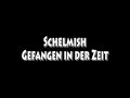 Schelmish - Gefangener der Zeit