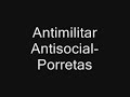 Antimilitar Antisocial Porretas