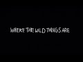 WHeRe ThE WilD ThInGs ArE - Wo DiE WiLdEN KeRLe wOhNeN [tHeMe]