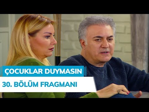 Çocuklar Duymasın 30. Bölüm Fragman                                                                                                                                                                                                                       