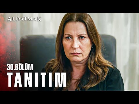 Aldatmak 30. Bölüm Fragmanı                                                                                                                                                                                                                               