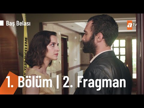 Baş Belası 1. Bölüm 2. Fragmanı                                                                                                                                                                                                                           