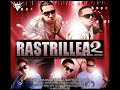 RASTRILLEA 2 (THE REMIX)PARTE 2