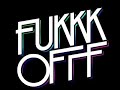 Fukkk Offf - Black Phantom