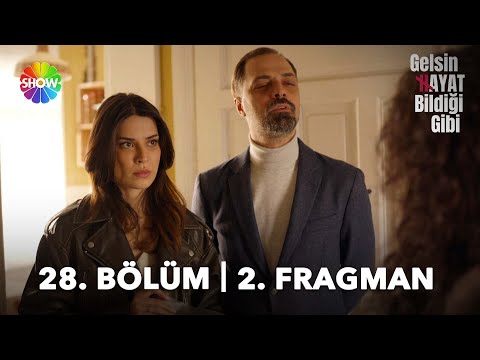 Gelsin Hayat Bildiği Gibi 28. Bölüm 2. Fragmanı                                                                                                                                                                                                           