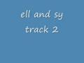 ell and sy track 2