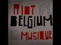 Riot In Belgium . La musique  (Jbag's BoomBoxed Re-Edit)