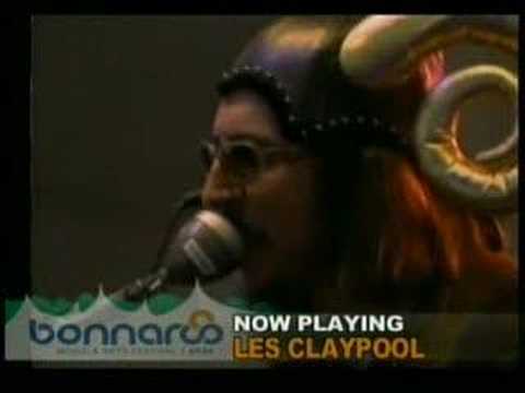 Les Claypool - Of Wales and Woe Bonaroo 2006