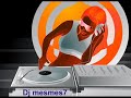 Dj mesmes7 extasy