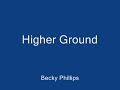 Higher Ground - Becky Phillips