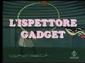 Sigle cartoni animati \"l ispettore gadget\" by jenny
