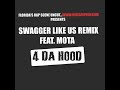 Swagger Like Us Remix Feat. Mota