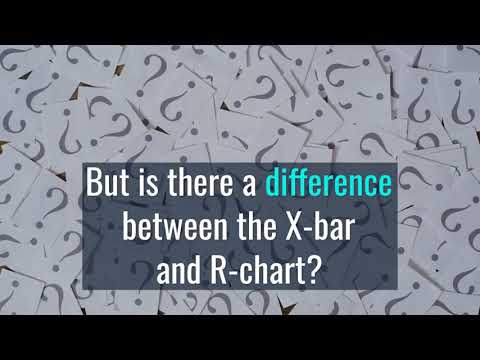 Watch 'X-bar and R-chart: is there a difference and how are they used?'