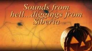 Actual Sounds From HELL! Siberia Diggings
