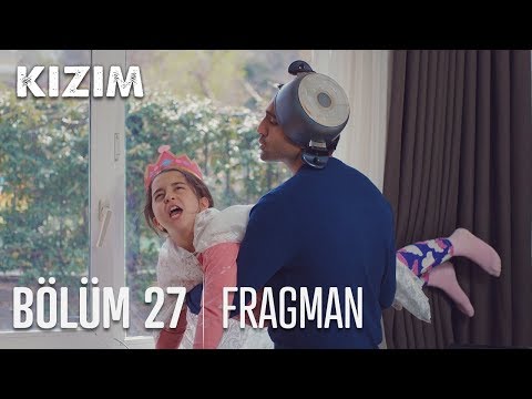 Kızım 27. Bölüm Fragmanı                                                                                                                                                                                                                                  