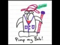 Bob: The Suicidal Penguin - Pimp My Bob!