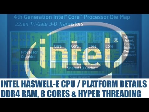 Intel Haswell-E Rumored - 8 Core, Hyper-Threading & DDR4 RAM Support & More - Q3 Release