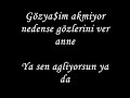 Yoksa ben �lecekmiyim anne ?