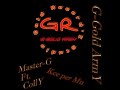 Master-G ft CollY (G-Gold ArmY) Kce Per Mu Master-G ft CollY (G-Gold ArmY) Kce Per Mu