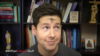 What's the Deal With Catholics & Ash Wednesday?