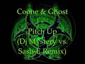 coone & ghost - pitch up (dj mystery vs. sash-e remix)