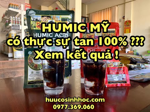 [HOT] HUMIC MỸ Nhập Khẩu Có Tan 100% ??? Xem Kết Quả và Đánh Giá !!! 0977.369.060