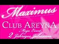 CLUB AREYNA (((( 17 MAI 2008 )))) 2 jähriges Jubiläum PARTY