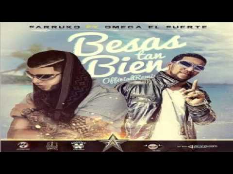 Besas Tan Bien (Remix) Farruko