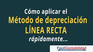 Método de Depreciación Línea Recta Ejemplo