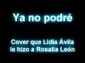 rosalia leon vs lidia avila   ya no podre