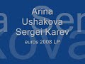 Ushakova Karev 2008 lp european championship eur