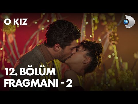 O Kız 12. Bölüm 2. Fragmanı                                                                                                                                                                                                                               