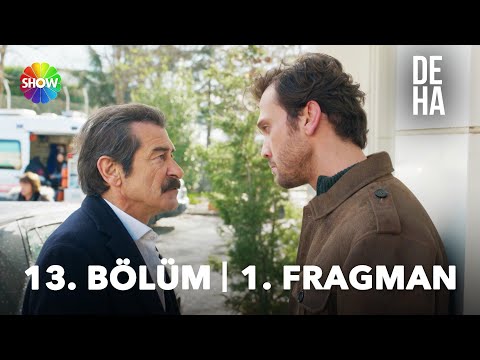 Deha 13. Bölüm Fragmanı                                                                                                                                                                                                                                   