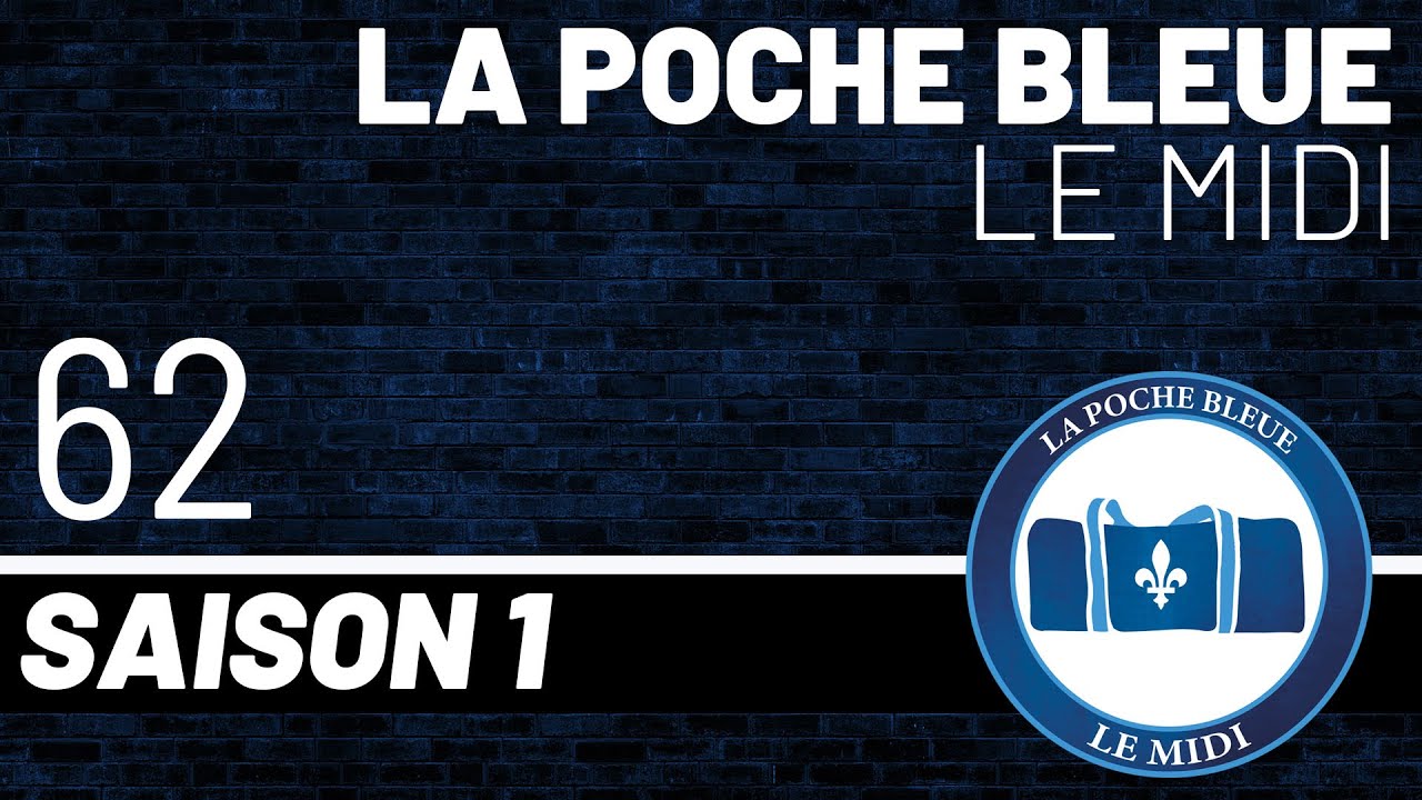 S01É62 - La Poche Bleue le Midi