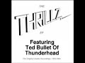 Thrillz (With Ted Bullet) - If You Want Me To Love Ya