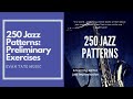 250 Jazz Patterns - 1. Preliminary Exercises